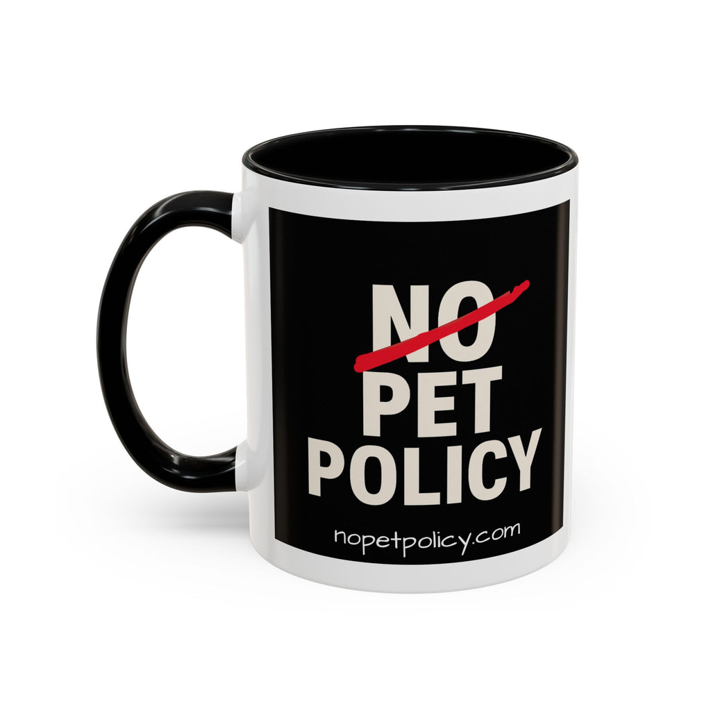 No Pet Policy Accent Coffee Mug — Black Interior 11/15oz