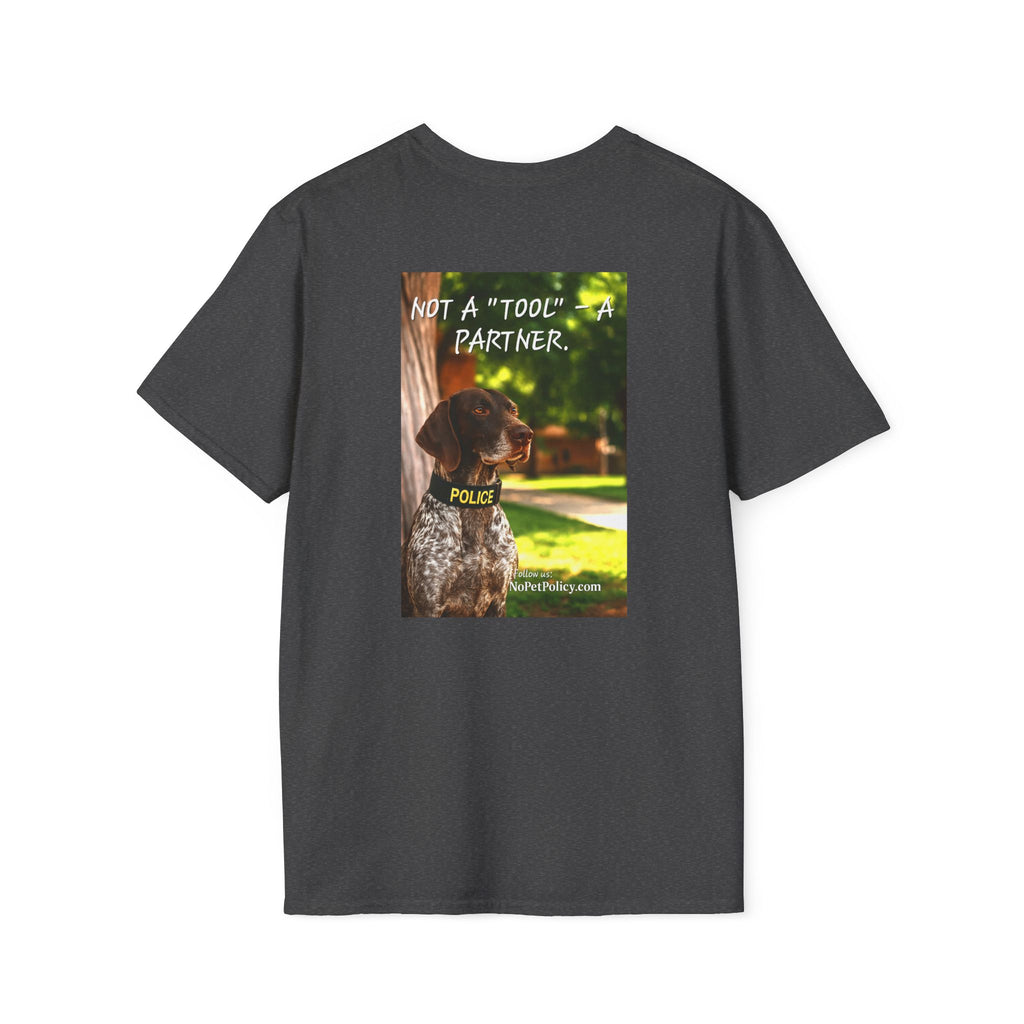 K9 Bela "Not a Tool, a Partner" Badge Tee– No Pet Policy™