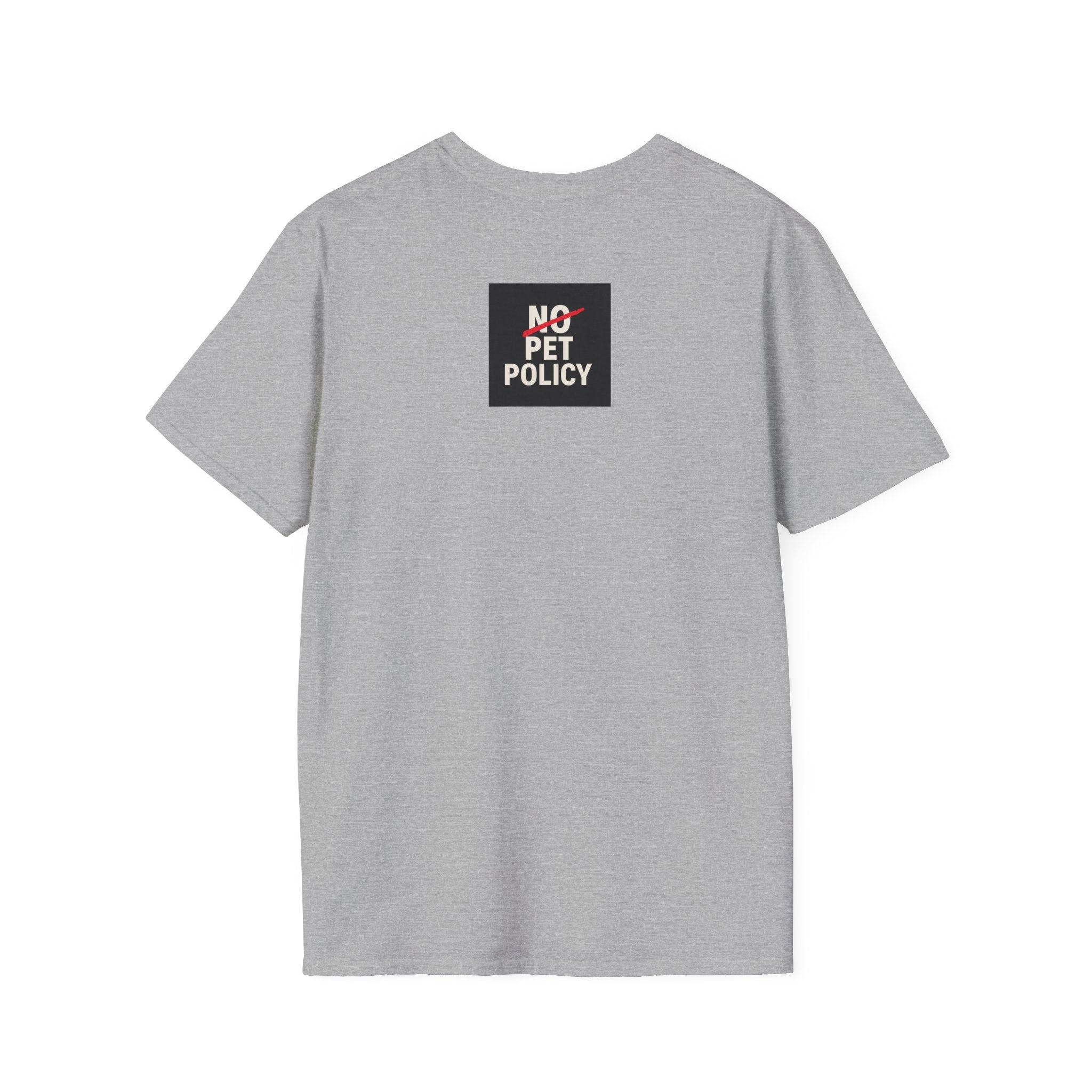 K9 Bela "The Gang" T-Shirt – No Pet Policy™ | Wear the Change!