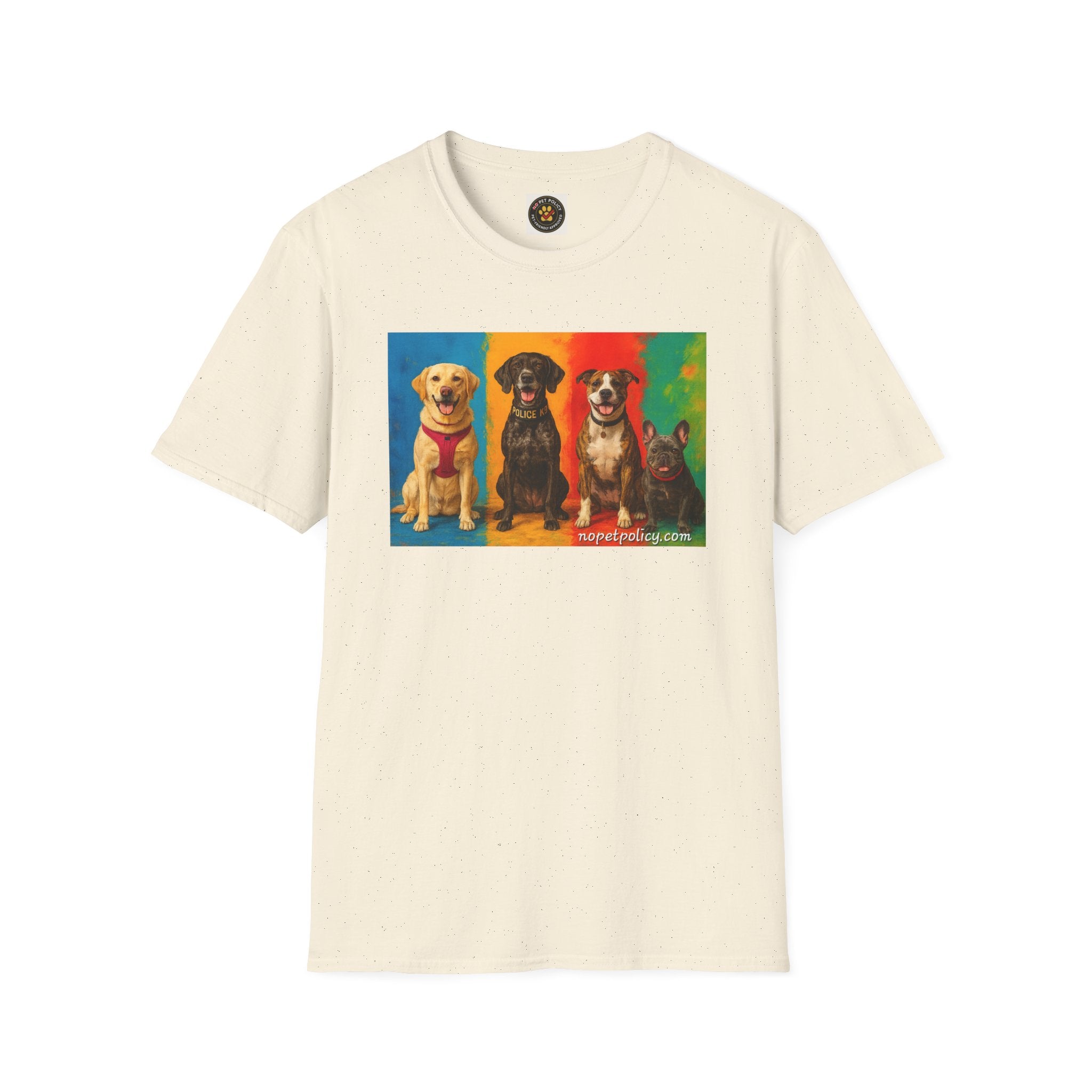 K9 Bela "The Gang" T-Shirt – No Pet Policy™ | Wear the Change!