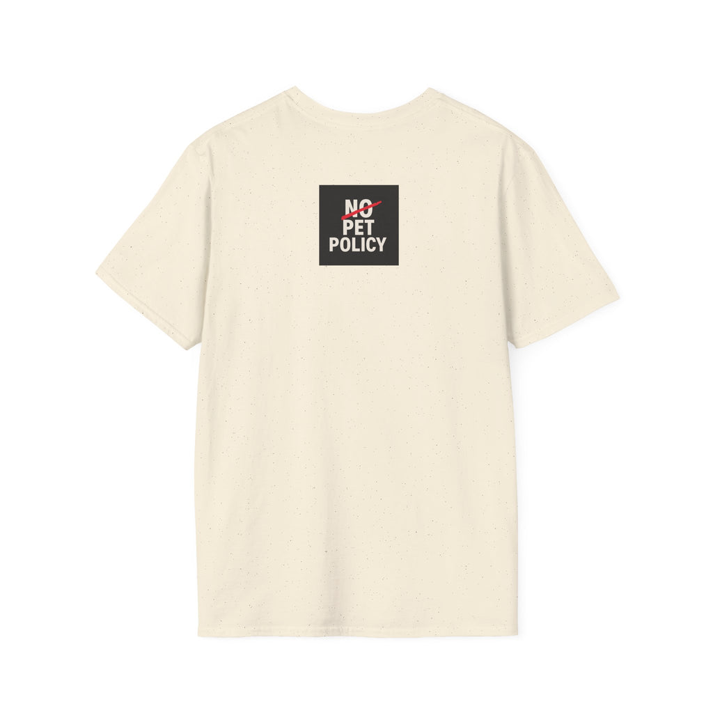 K9 Bela "The Gang" T-Shirt – No Pet Policy™ | Wear the Change!